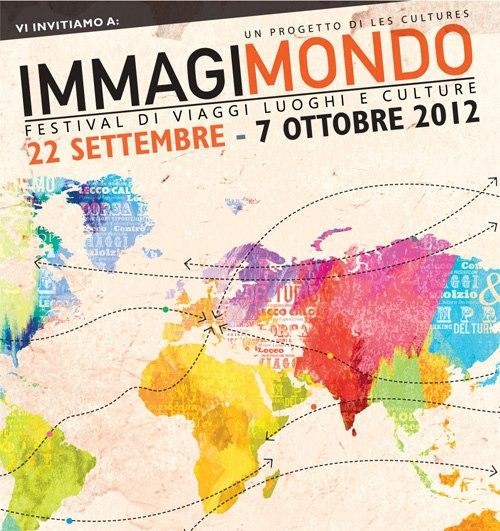 IMMAGIMONDO - Lecco - Festival di Luoghi Viaggi e Cult Sab 22 e dom 23 Settembre -  ARGONAUTI  EXPLORERS