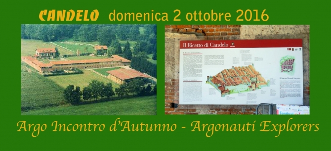 ARGO INCONTRO d'AUTUNNO  - domenica 2 ottobre 016 - CANDELO (BIELLA) -  ARGONAUTI  EXPLORERS