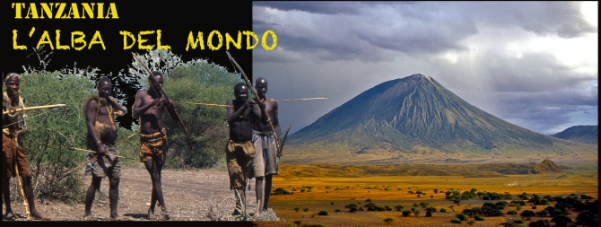 Tanzania - L'alba del Mondo - Proiezione a Milano - martedì 28 febbaraio 2017 -  ARGONAUTI  EXPLORERS